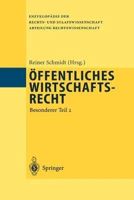 Öffentliches Wirtschaftsrecht: Besonderer Teil 2 (Softcover Reprint of the Original 1st 1996)