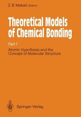 Atomic Hypothesis and the Concept of Molecular Structure (Softcover Reprint of the Original 1st 1990)