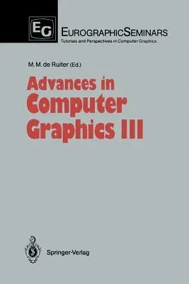 Advances in Computer Graphics III (Softcover Reprint of the Original 1st 1988)