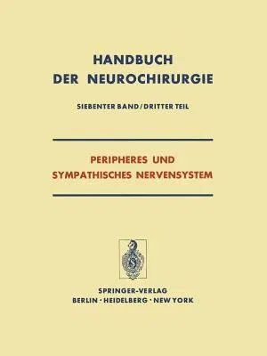 Peripheres Und Sympathisches Nervensystem (Softcover Reprint of the Original 1st 1974)