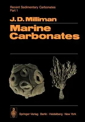 Recent Sedimentary Carbonates: Part 1 Marine Carbonates (Softcover Reprint of the Original 1st 1974)