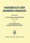 Blut Und Blutkrankheiten: Teil 5 Krankheiten Des Lymphocytären Systems (5. Aufl. 1974. Softcover Reprint of the Original 5th 1974)