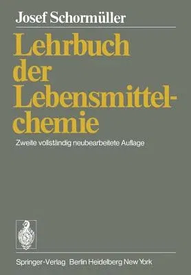 Lehrbuch Der Lebensmittelchemie (2. Aufl. 1974. Softcover Reprint of the Original 2nd 1974)