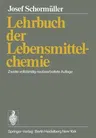 Lehrbuch Der Lebensmittelchemie (2. Aufl. 1974. Softcover Reprint of the Original 2nd 1974)