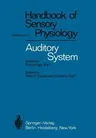 Auditory System: Anatomy Physiology (Ear) (Softcover Reprint of the Original 1st 1974)