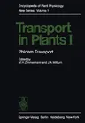 Transport in Plants I: Phloem Transport (Softcover Reprint of the Original 1st 1975)