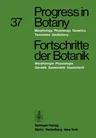 Progress in Botany / Fortschritte Der Botanik: Morphology - Physiology - Genetics - Taxonomy - Geobotany / Morphologie - Physiologie - Genetik - Syste