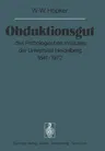 Obduktionsgut: Des Pathologischen Institutes Der Universität Heidelberg 1841-1972 (Softcover Reprint of the Original 1st 1976)