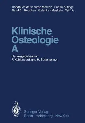 Klinische Osteologie - A (5. Aufl. 1980. Softcover Reprint of the Original 5th 1980)