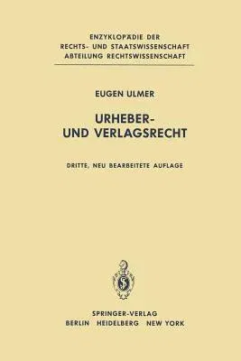 Urheber- Und Verlagsrecht (3. Aufl. 1980. Softcover Reprint of the Original 3rd 1980)