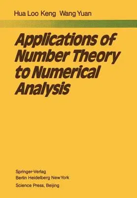 Applications of Number Theory to Numerical Analysis (Softcover Reprint of the Original 1st 1981)