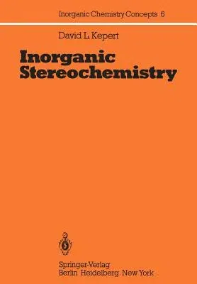 Inorganic Stereochemistry (Softcover Reprint of the Original 1st 1982)