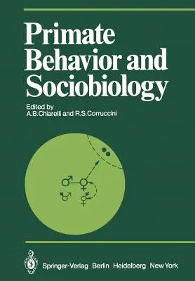 Primate Behavior and Sociobiology: Selected Papers (Part B) of the Viiith Congress of the International Primatological Society, Florence, 7-12 July, 1