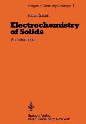 Electrochemistry of Solids: An Introduction (Softcover Reprint of the Original 1st 1982)