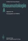 Rheumatologie a: Allgemeiner Teil (5. Aufl. 1983. Softcover Reprint of the Original 5th 1983)