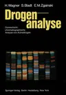 Drogenanalyse: Dünnschichtchromatographische Analyse Von Arzneidrogen (Softcover Reprint of the Original 1st 1983)