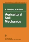 Agricultural Soil Mechanics (Softcover Reprint of the Original 1st 1983)