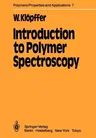 Introduction to Polymer Spectroscopy (Softcover Reprint of the Original 1st 1984)