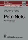 Petri Nets: An Introduction (Softcover Reprint of the Original 1st 1985)