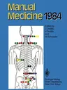 Manual Medicine 1984: Results of the International Seminar Week in Fischingen, Switzerland (Softcover Reprint of the Original 1st 1985)