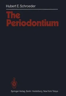 The Periodontium (Softcover Reprint of the Original 1st 1986)