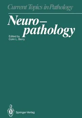 Neuropathology (Softcover Reprint of the Original 1st 1988)