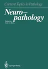 Neuropathology (Softcover Reprint of the Original 1st 1988)