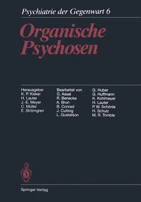 Organische Psychosen (3. Aufl. 1988. Softcover Reprint of the Original 3rd 1988)