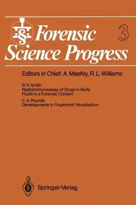 Forensic Science Progress: Volume 3 (Softcover Reprint of the Original 1st 1988)