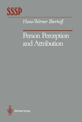 Person Perception and Attribution (Softcover Reprint of the Original 1st 1989)