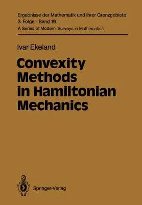 Convexity Methods in Hamiltonian Mechanics (Softcover Reprint of the Original 1st 1990)