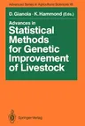 Advances in Statistical Methods for Genetic Improvement of Livestock (Softcover Reprint of the Original 1st 1990)