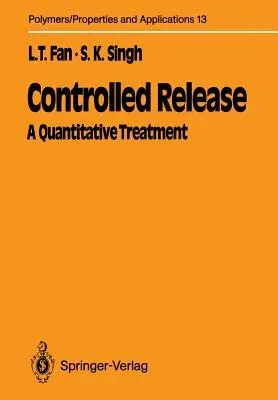 Controlled Release: A Quantitative Treatment (Softcover Reprint of the Original 1st 1989)