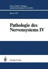 Pathologie Des Nervensystems IV: Spezielle Immunmorphologie Neurogener Geschwülste (Softcover Reprint of the Original 1st 1990)