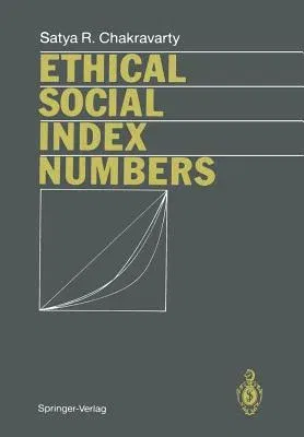 Ethical Social Index Numbers (Softcover Reprint of the Original 1st 1990)