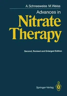 Advances in Nitrate Therapy (1990. Softcover Reprint of the Original 2nd 1990)