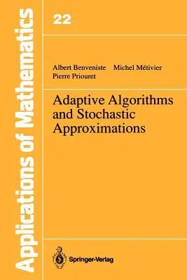 Adaptive Algorithms and Stochastic Approximations (Softcover Reprint of the Original 1st 1990)