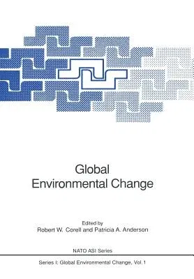 Global Environmental Change (Softcover Reprint of the Original 1st 1991)