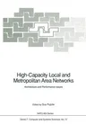 High-Capacity Local and Metropolitan Area Networks: Architecture and Performance Issues (Softcover Reprint of the Original 1st 1991)