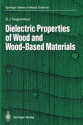 Dielectric Properties of Wood and Wood-Based Materials (Softcover Reprint of the Original 1st 1993)