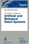 Artificial and Biological Vision Systems (Softcover Reprint of the Original 1st 1992)