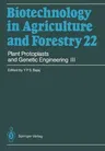 Plant Protoplasts and Genetic Engineering III (Softcover Reprint of the Original 1st 1993)