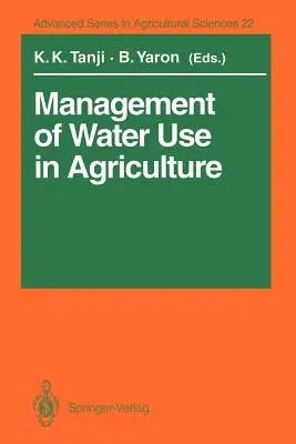 Management of Water Use in Agriculture (Softcover Reprint of the Original 1st 1994)