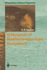 Arthropods of Mediterranean-Type Ecosystems (Softcover Reprint of the Original 1st 1998)