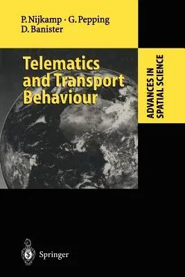 Telematics and Transport Behaviour (Softcover Reprint of the Original 1st 1996)