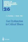 Gut Dysfunction in Critical Illness (Softcover Reprint of the Original 1st 1996)