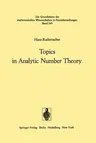 Topics in Analytic Number Theory (Softcover Reprint of the Original 1st 1973)