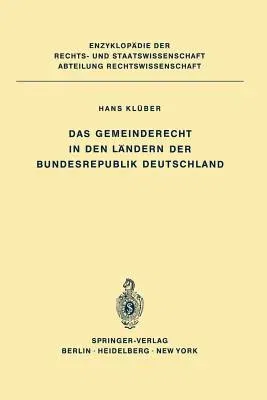 Das Gemeinderecht in Den Ländern Der Bundesrepublik Deutschland (Softcover Reprint of the Original 1st 1972)