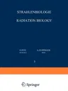 Strahlenbiologie / Radiation Biology: Teil 3 / Part 3 (Softcover Reprint of the Original 1st 1972)