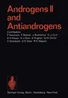 Androgens II and Antiandrogens / Androgene II Und Antiandrogene (Softcover Reprint of the Original 1st 1974)